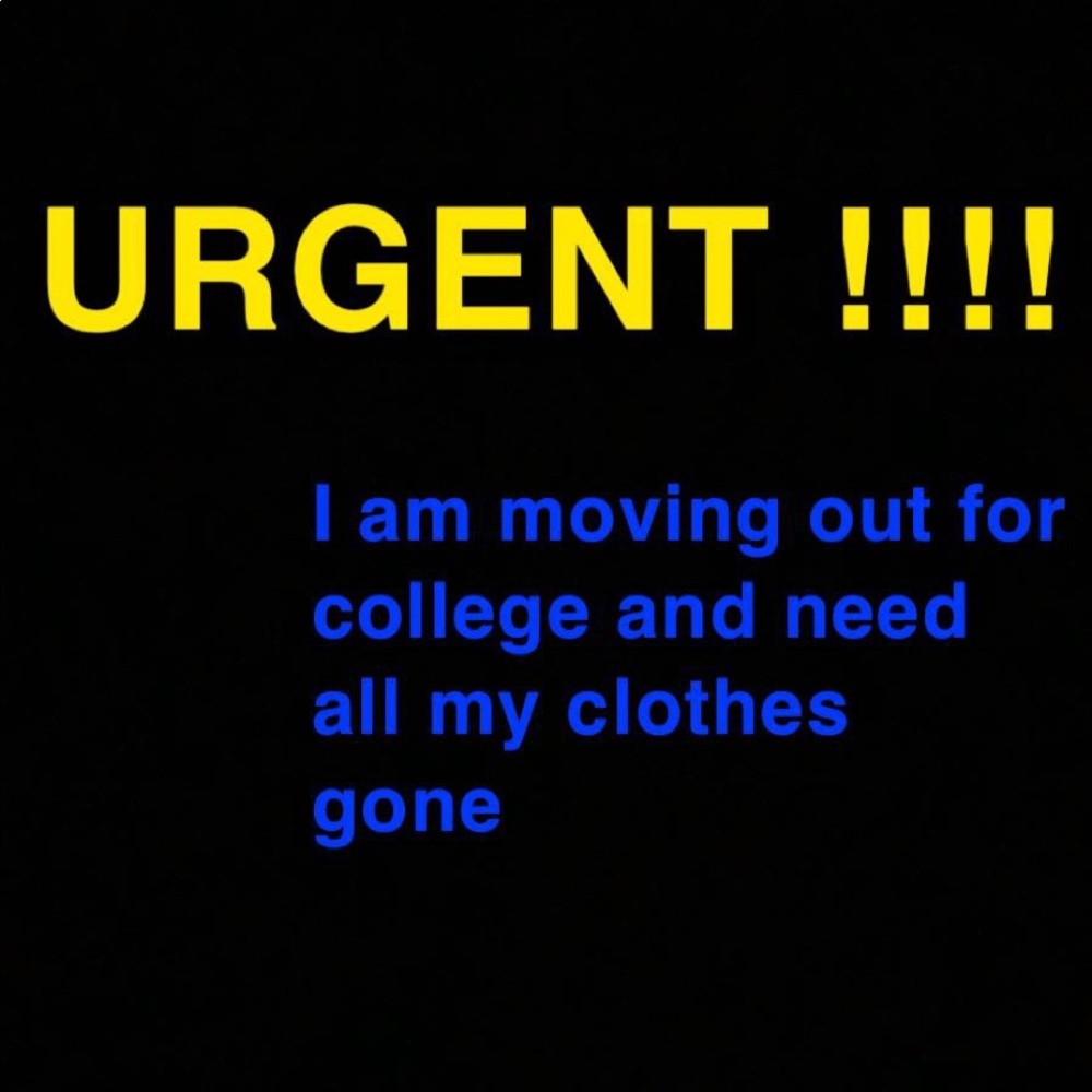I NEED TO GET RID OF ALL MY CLOTHES